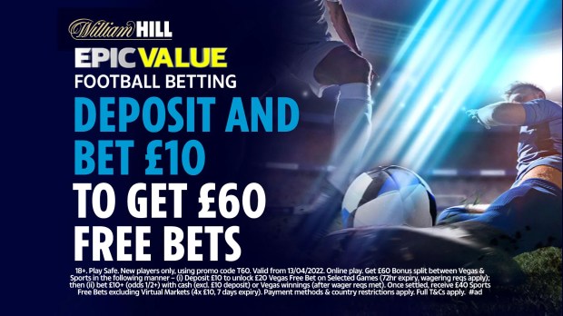 William Hill Epic Value Football Betting: Deposit and bet £10 to get £60 in free bets.